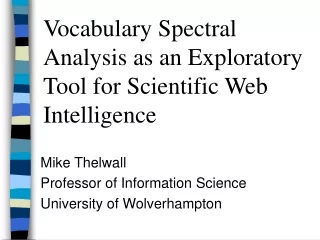 Vocabulary Spectral Analysis as an Exploratory Tool for Scientific Web Intelligence
