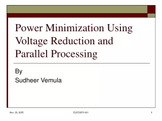 Power Minimization Using Voltage Reduction and Parallel Processing