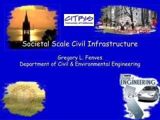 Societal Scale Civil Infrastructure Gregory L. Fenves
