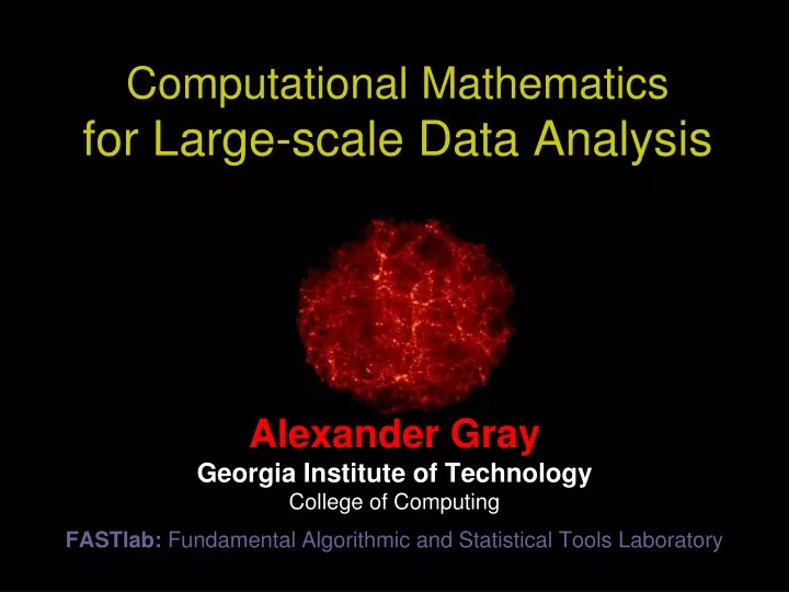 computational mathematics for large scale data analysis