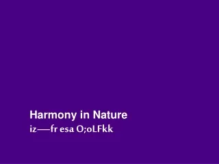 Harmony in Nature iz—fr esa O;oLFkk