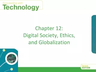 Chapter 12: Digital Society, Ethics, and Globalization