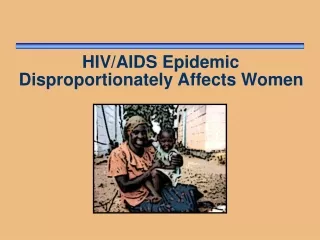 HIV/AIDS Epidemic Disproportionately Affects Women