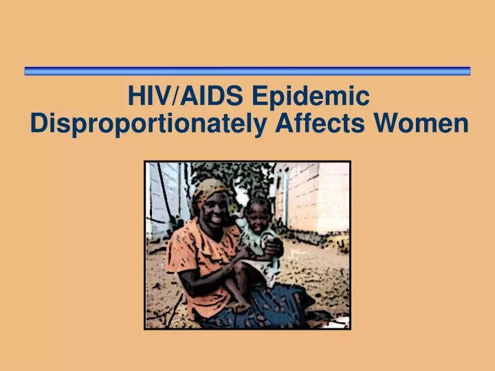 hiv aids epidemic disproportionately affects women
