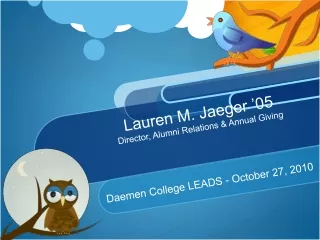 Lauren M. Jaeger ’05  Director, Alumni Relations &amp; Annual Giving
