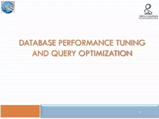 Database  Performance Tuning and Query Optimization