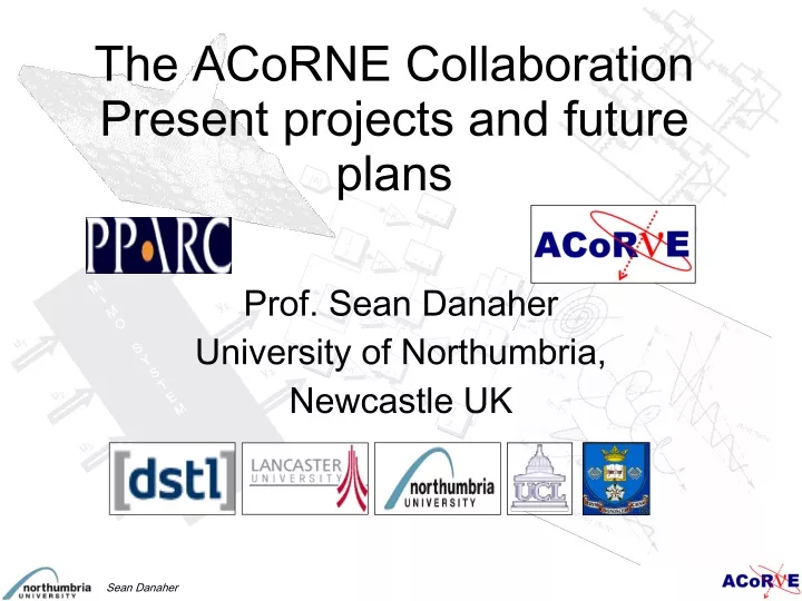 the acorne collaboration present projects