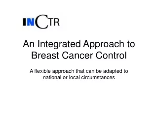 An Integrated Approach to Breast Cancer Control
