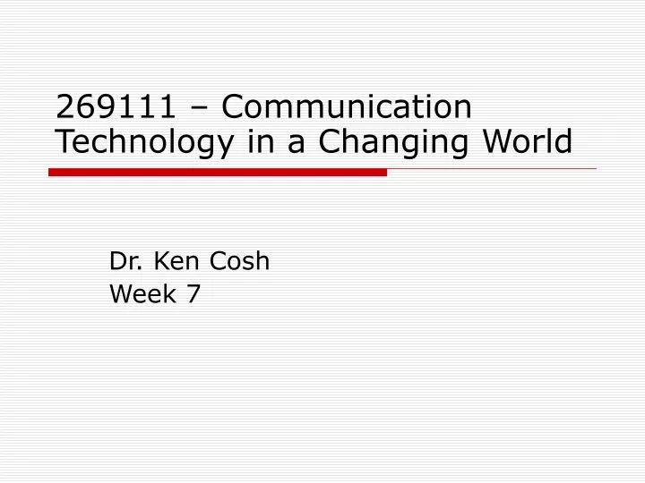 269111 communication technology in a changing world