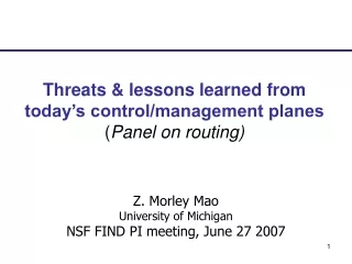 Threats &amp; lessons learned from today’s control/management planes ( Panel on routing)