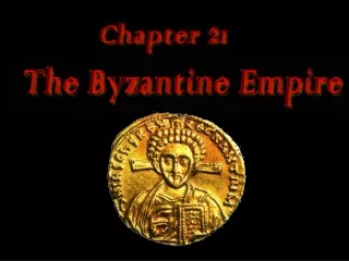 CHAPTER FOCUS SECTION 1 Constantinople SECTION 2 Justinian I SECTION 3 The Church