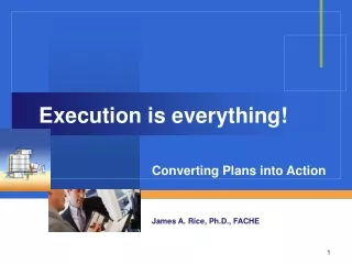 Execution is everything!