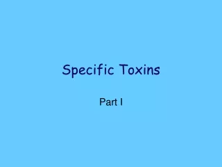 Specific Toxins