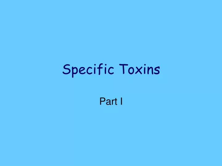 specific toxins