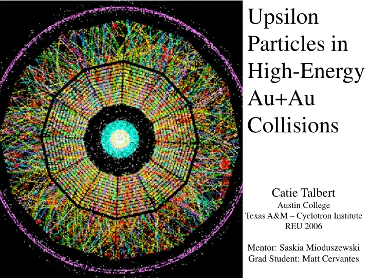 upsilon particles in high energy au au collisions
