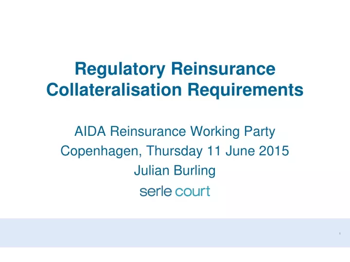 regulatory reinsurance collateralisation requirements