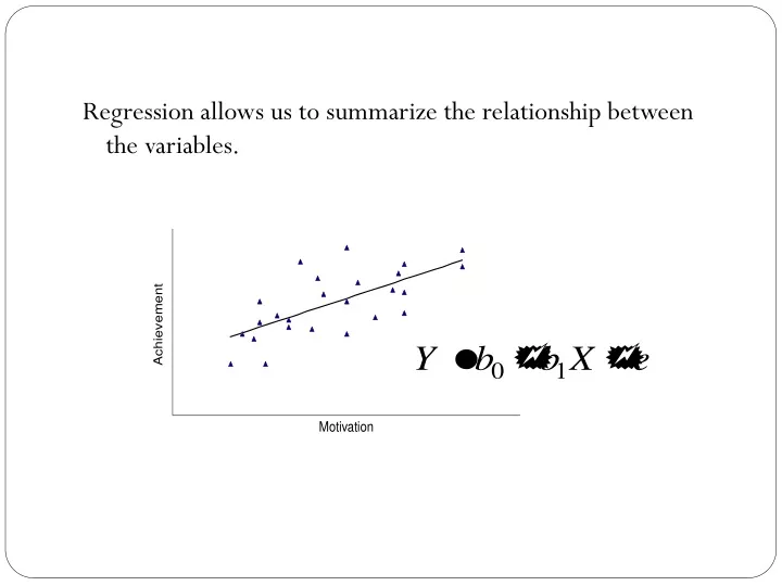 regression allows us to summarize