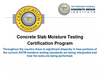 Concrete Slab Moisture Testing  Certification Program