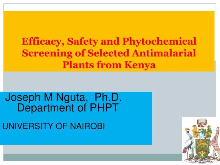 efficacy safety and phytochemical screening of selected antimalarial plants from kenya