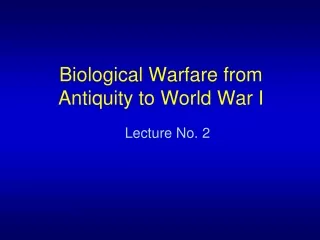 Biological Warfare from Antiquity to World War I