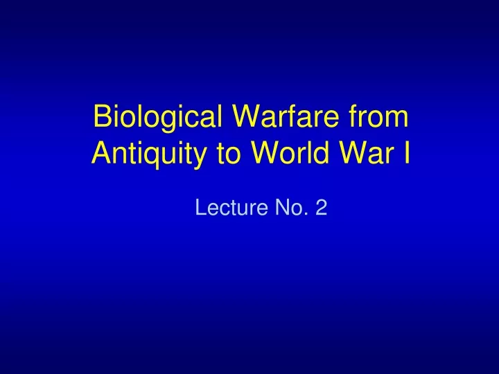 biological warfare from antiquity to world war i