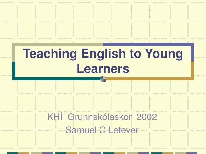 teaching english to young learners