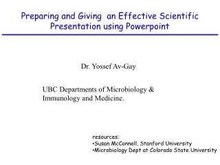 Preparing and Giving  an Effective Scientific Presentation using Powerpoint