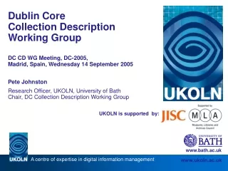 UKOLN is supported  by: