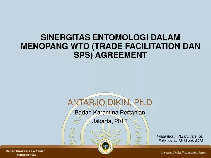 sinergitas entomologi dalam menopang wto trade facilitation dan sps agreement