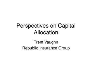 Perspectives on Capital Allocation