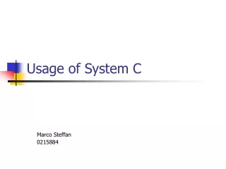 Usage of System C