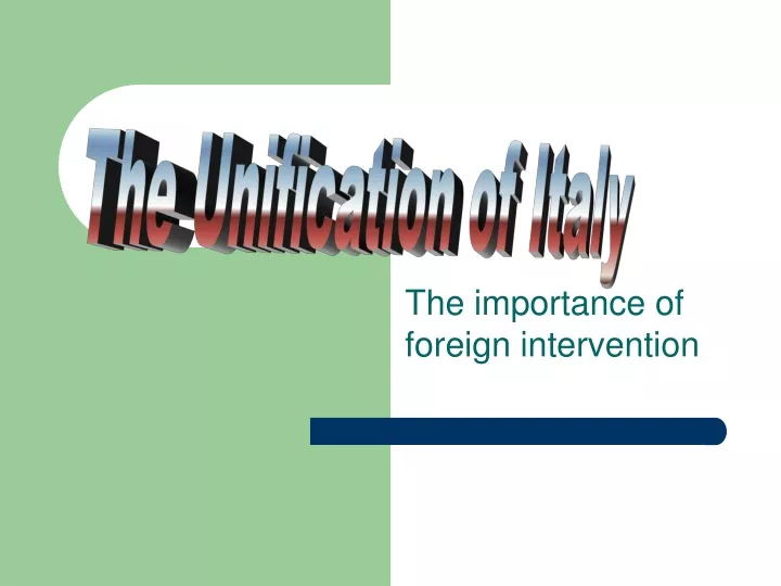 the importance of foreign intervention