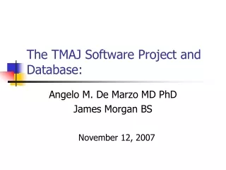 The TMAJ Software Project and Database:
