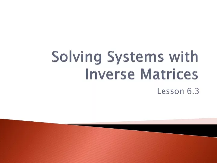 solving systems with inverse matrices