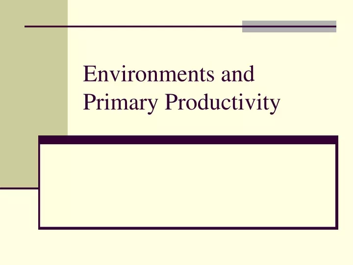 environments and primary productivity