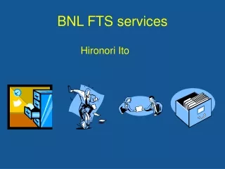 BNL FTS services