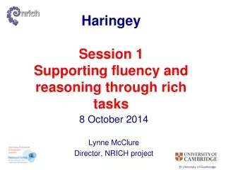 Haringey Session 1 Supporting fluency and reasoning through rich tasks