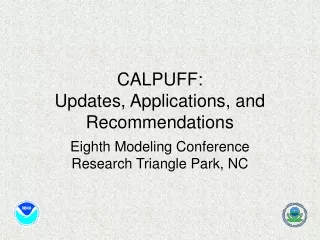 CALPUFF:  Updates, Applications, and Recommendations