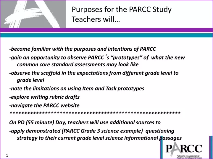 purposes for the parcc study teachers will