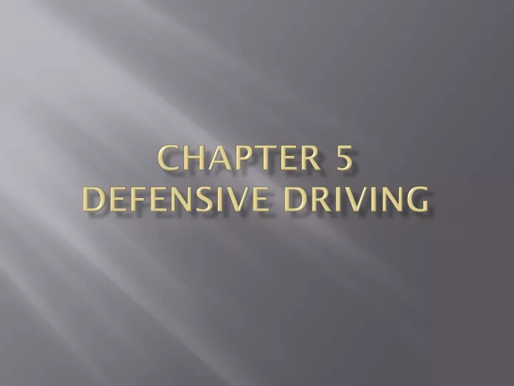 chapter 5 defensive driving