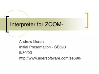 Interpreter for ZOOM-I