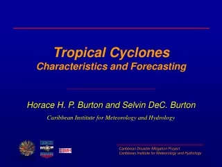 Tropical Cyclones Characteristics and Forecasting