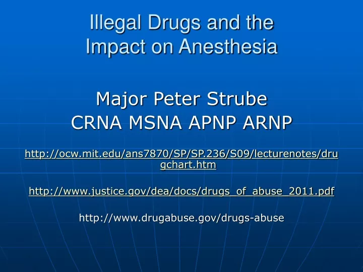 illegal drugs and the impact on anesthesia