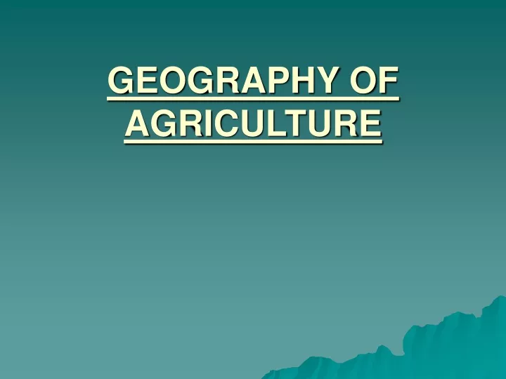 geography of agriculture