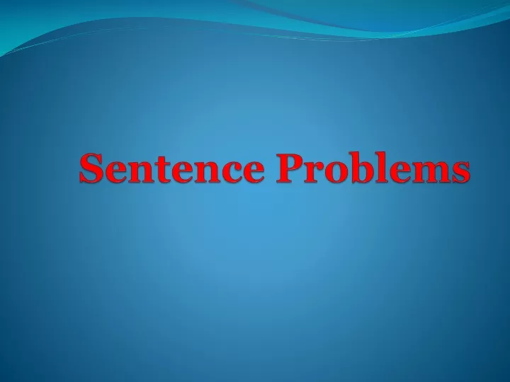 sentence problems