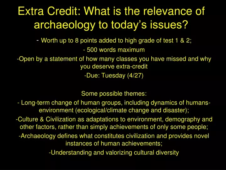 extra credit what is the relevance of archaeology to today s issues