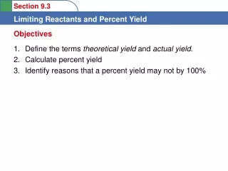 Define the terms  theoretical yield  and  actual yield. Calculate percent yield