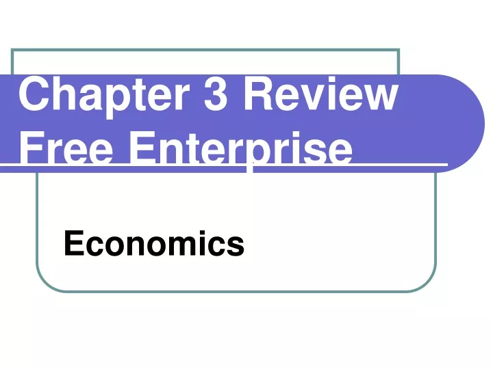 chapter 3 review free enterprise