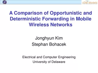 A Comparison of Opportunistic and Deterministic Forwarding in Mobile Wireless Networks