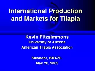 International Production and Markets for Tilapia